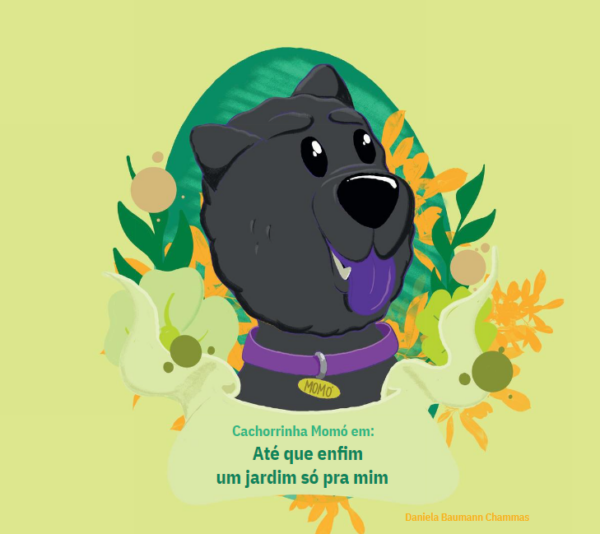 Cachorrinha Momó em: Até que enfim um jardim só pra mim!