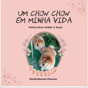 Um Chow Chow em minha vida