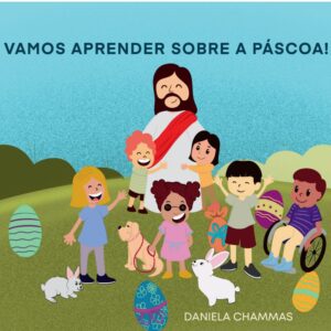 Vamos aprender sobre a Páscoa!