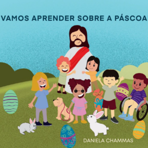 Vamos aprender sobre a Páscoa!