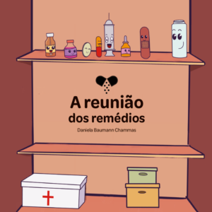 A reunião dos remédios!