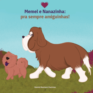 Memel e Nanazinha: pra sempre amiguinhas!
